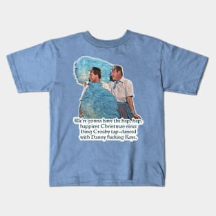 Hap, Hap, Happiest Christmas - Sisters Reprise Mash-Up Kids T-Shirt